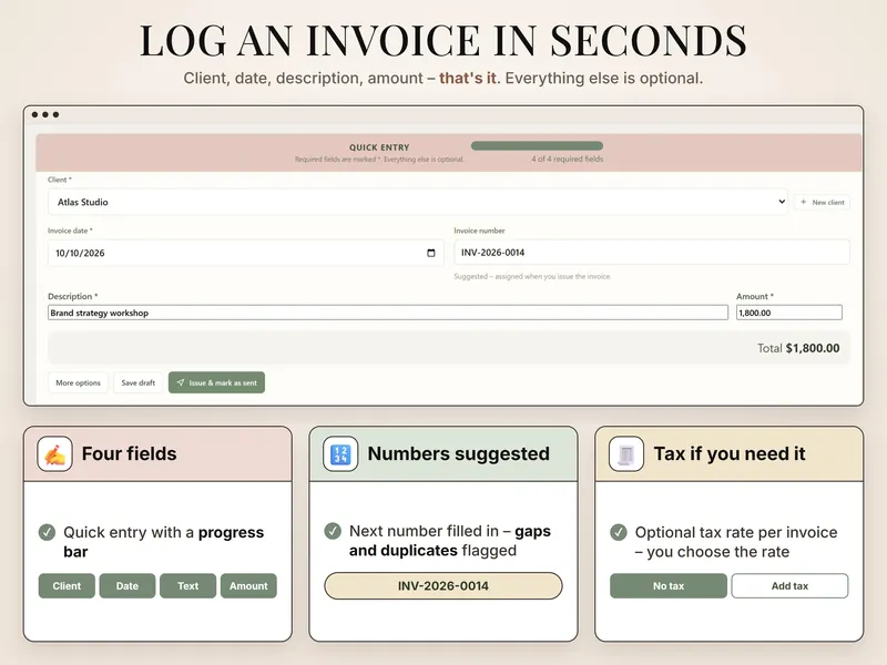 Log an invoice in seconds: quick entry for Atlas Studio, 10/10/2026, Brand strategy workshop, $1,800.00, INV-2026-0014